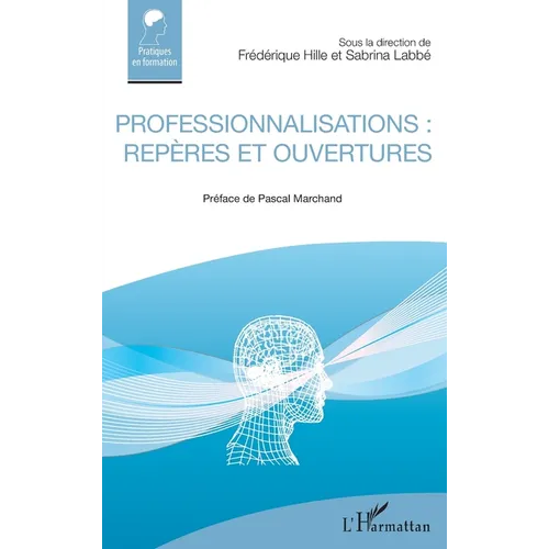 Professionnalisations: repères et ouvertures