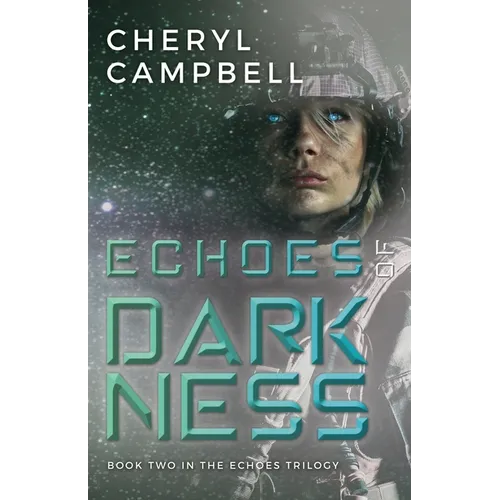 Echoes of Darkness: Book Two in the Echoes Trilogy