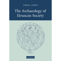 The Archaeology of Etruscan Society
