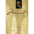 Handel's Messiah: Comfort for God's People
