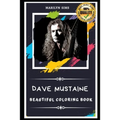 Dave Mustaine Beautiful Coloring Book: Stress Relieving Adult Coloring Book for All Ages