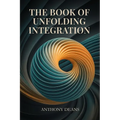 The Book of Unfolding Integration