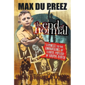 THE END OF NORMAL - A Witness to the Unravelling of White Power in South Africa
