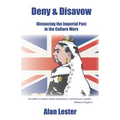 Deny & Disavow: Distancing the Imperial Past in the Culture Wars
