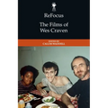 Refocus: The Films of Wes Craven