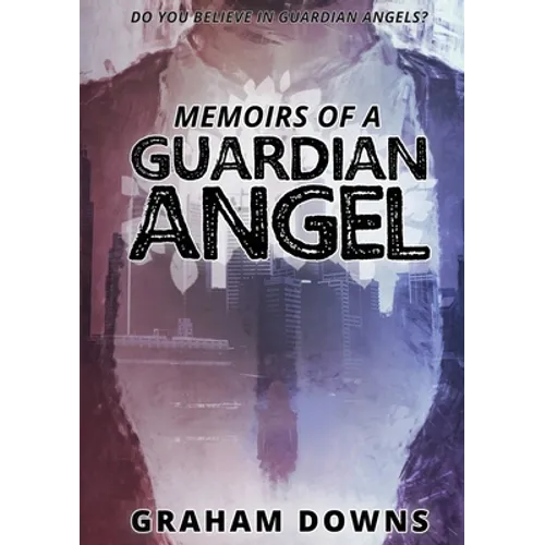Memoirs of a Guardian Angel