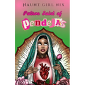 Patron Saint of Pendejas