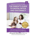 Digital Detox and Disconnect: What All Parents Need to Know to Ensure Screen Balance and Well-Being