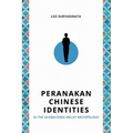 Peranakan Chinese Identities in the Globalizing Malay Archipelago