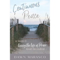 Continuous Peace: 4 Steps to Living the Life of Peace God Intended
