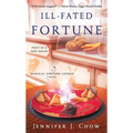 Ill-Fated Fortune: A Magical Fortune Cookie Novel