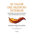 Valor del Silencio Interior, El