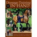 Dressage Training In-Hand: Lessons in Straightness, Suppleness, and Collection from the Ground