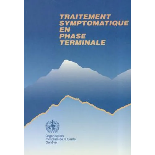 Traitement Symptomatique En Phase Terminale