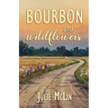 Bourbon and Wildflowers