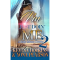 I'm Just Doin' Me 2: A Baby Mama Drama