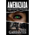 Amenazada: Una novela policíaca de misterio, asesinos en serie y crímenes
