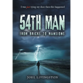 54th Man: From Bricks to Mansions