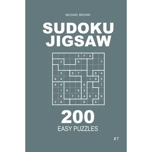 Sudoku Jigsaw - 200 Easy Puzzles 9x9 (Volume 7)