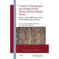 Contacts of Languages and Peoples in the Hittite and Post-Hittite World: Volume 2, the 1st Millennium and the Eastern Mediterranean Interface