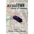 Across Town: Stories of Columbus