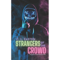 Strangers of the Crowd: A Dark Why Choose Halloween Romance