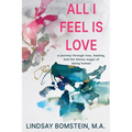 All I Feel is Love