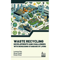Waste Recycling: Developments and Challenges With Increasing Standard of Living
