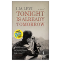 Tonight Is Already Tomorrow