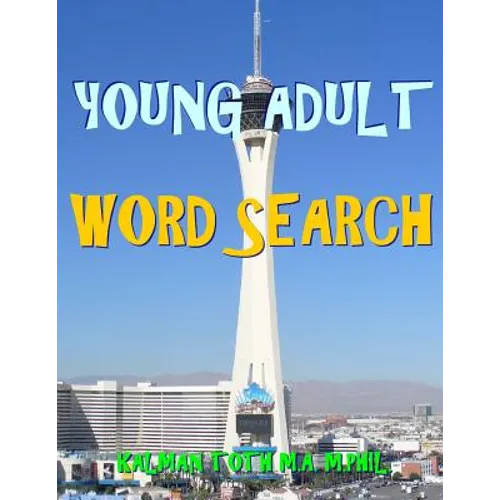 Young Adult Word Search: 133 Large Print Vocabulary Themed Puzzles