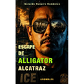 Escape de Alligator Alcatraz