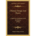 Chimney Design And Theory: A Book For Engineers And Architects (1902)
