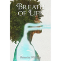 Breath of Life: Finding God during a time of worldly crisis