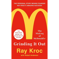 Grinding It Out: The Making of McDonald's