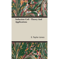 Induction Coil: Theory and Applications