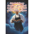Cosmic Culinary Creations: 96 Inspired Recipes from the Mind of Neil deGrasse Tyson