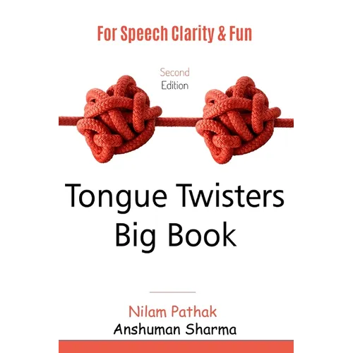 Tongue Twisters Big Book: For Speech Clarity and Fun