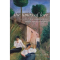 The Limits of Love: The Lives of D. H. Lawrence and Frieda Von Richthofen