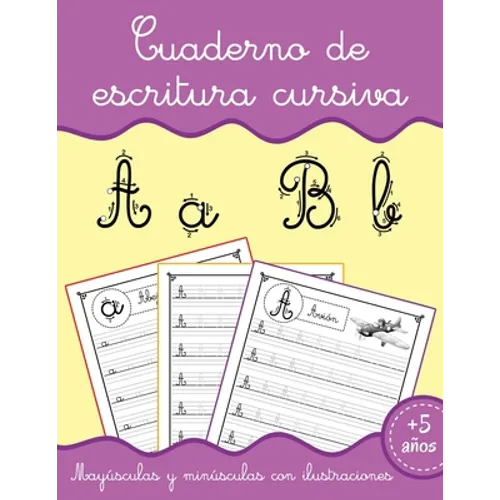 Cuaderno de escritura cursiva: Aprender a escribir Letras para niños 5 años Aprendiendo a repasar letras minúsculas y mayúsculas del alfabeto Libro de