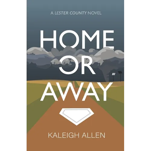 Home or Away: A Lester County Novel