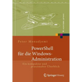 Powershell Für Die Windows-Administration: Ein Kompakter Und Praxisnaher Überblick