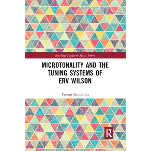 Microtonality and the Tuning Systems of Erv Wilson