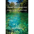Finding Your Sacred Self: Prayers, poems and pastoral helps