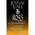 Ross: A Highlander Novella: Book 39 The Ghosts of Culloden Moor