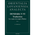Dendara V-VI. Les Cryptes Du Temple d'Hathor. Vol. I: Traduction