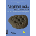 Arqueología precolombina en Cuba y Argentina: esbozos desde la periferia