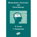 Biomechanics, Electronics and Electrotherapy