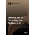 Inequalities in Geometry and Applications