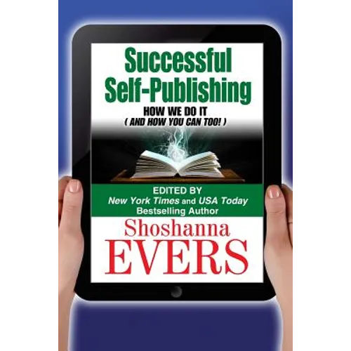 Successful Self-Publishing: How We Do It (And How You Can Too)