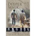 The Deeper Walk: Spiritual Treasures Old and New for Seekers Today